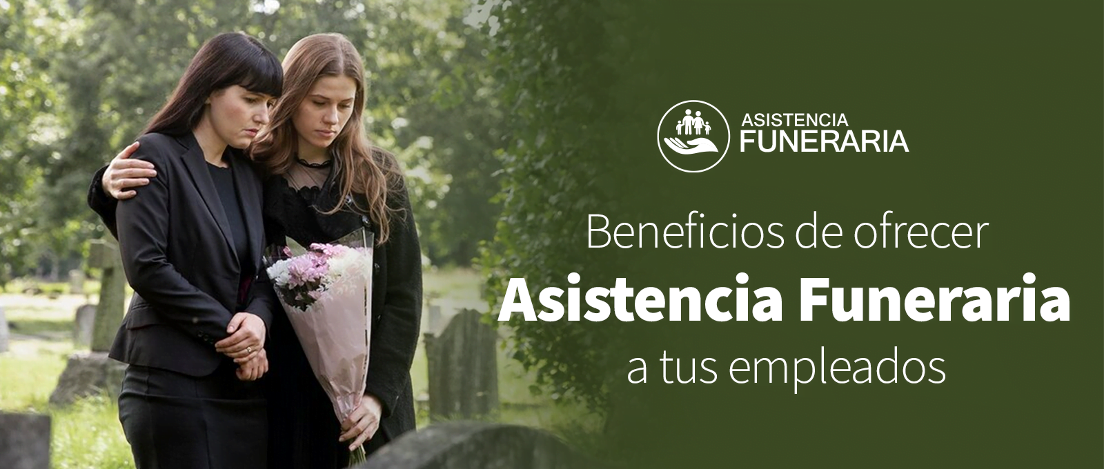 Beneficios de Ofrecer Asistencias Funerarias a tus Empleados